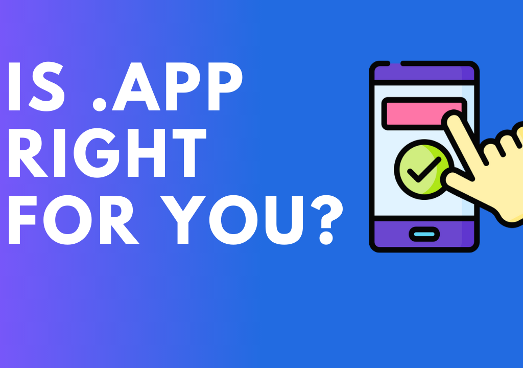 Is .app Right for You? 7 Questions to Ask Before Making the Switch