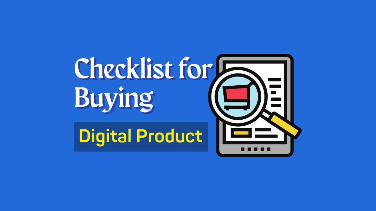 The Ultimate Checklist for Buying a Digital Product