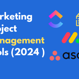 The Best Marketing Project Management Tools of 2024